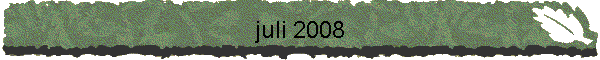 juli 2008